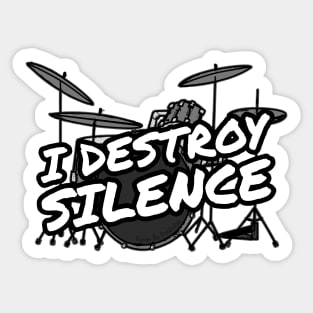 I Destroy Silence Drummer Funny Sticker